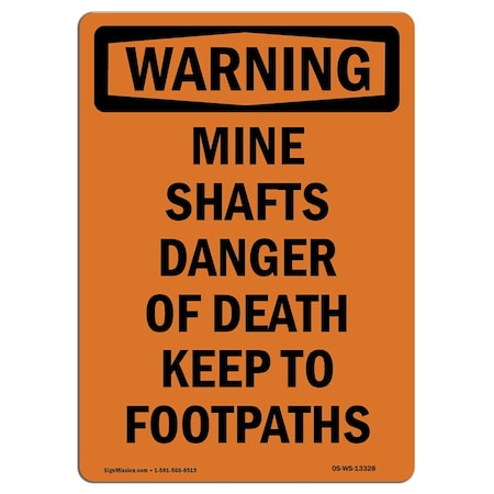 OSHA WARNING Sign, Mine Shafts Danger Of Death Keep, 14in X 10in Decal